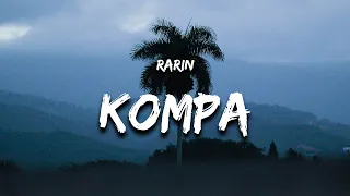 Rarin - Kompa (Lyrics) "she said shes from the island / she says she loves the islands"