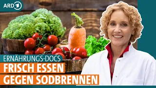 Sodbrennen: Reflux mit gesunder Ernährung kontrollieren | ARD GESUND