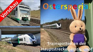 Trainspotten an der Hauptstrecke Leipzig - Hof | Osterspecial