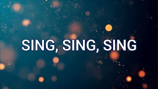 SING, SING, SING (Lyrics) - Chris Tomlin