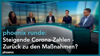 phoenix runde: Steigende Corona-Zahlen - Zurück zu den Maßnahmen?