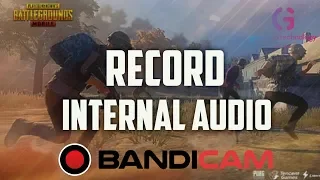 How to Record Internal Audio on Windows 10 with Bandicam 2020