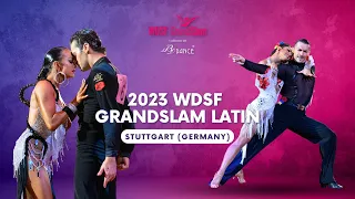 2023 WDSF GrandSlam Latin Stuttgart (Germany) | Semi-final & Final