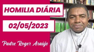 Homilia Diária - 02.05.23 | “As minhas ovelhas escutam a minha voz, eu as conheço e elas me seguem"