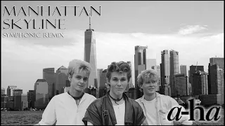 Manhattan Skyline (a-ha)  -Symphonic Remix