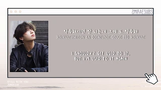 Jungkook (전정국) - Still With You (스틸 윗 유) [English Subs + Hangul + Romanization 가사] HD