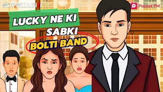 INSTA MILLIONAIRE | Lucky Ka Jalwa | Sabki Bolti Band | Lucky Ki Kahani | Full Episodes on Pocket FM