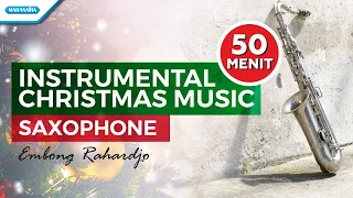 50 menit Instumental Christmas Music - Saxophone - Embong Rahardjo