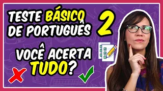 TESTE BÁSICO 2! Você consegue GABARITAR as questões de PORTUGUÊS?! || Prof. Letícia Góes