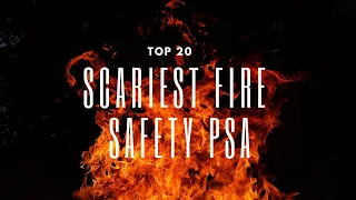 Top 20 Scariest Fire Safety PSA