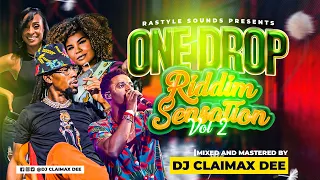 ONE DROP REGGAE RIDDIM SENSATION VOL 2 MIX | (CHRIS MARTIN, ALAINE, JAH CURE) - DJ CLAIMAX DEE