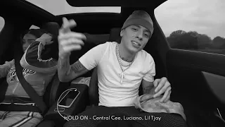 Central Cee, Luciano, Lil Tjay - Hold On (Music Video) prod. Atee2oo