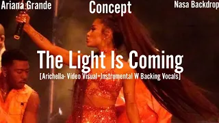 Ariana Grande - The Light Is Coming (Arichella - Vídeo Visual + Instrumental W Backing Vocals)