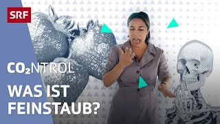 Gefahr Feinstaub – was ist Feinstaub und warum ist er so gefährlich? [1/4] | CO2ntrol | SRF