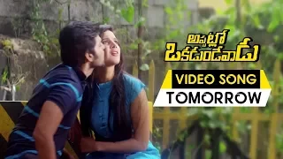 Appatlo Okadundevadu Movie Songs - Tomorrow Full Video Song - Sree Vishnu, Nara Rohit, Tanya Hope