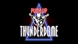 Push up - Gabber Remix (djAtomio) Thunderdome