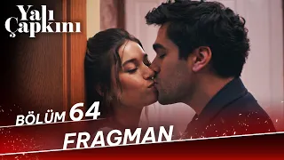 Yalı Çapkını 64. Bölüm Fragman