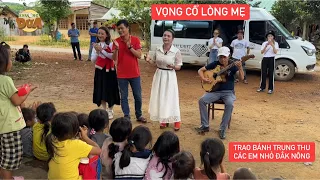 Nghệ sĩ Ngọc Huyền hát Lòng Mẹ ngọt hơn bánh trung thu tặng các bạn nhỏ Đắk Nông| Khương Dừa