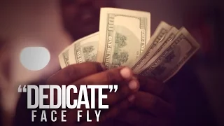 FACE FLY "DEDICATE" (SHOT BY @WHOISCOLTC)