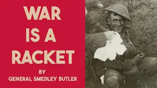 War is a Racket by General Smedley Butler