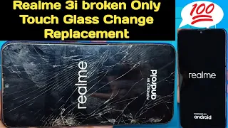 Realme 3i Crack broken Touch glass replacement.How to change touchglass realme mobiles.