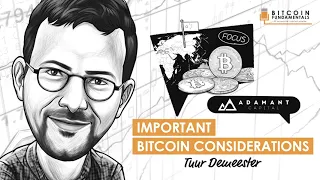 BTC033: Important Bitcoin Considerations w/ Tuur Demeester