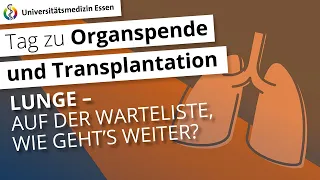 Voraussetzung zur Listung der Lunge: Auf der Warteliste – wie geht´s weiter?