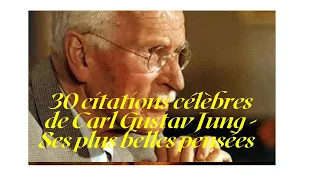 30 citations célèbres de Carl Gustav Jung - Ses plus belles pensées