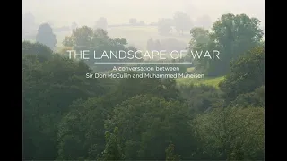 The Landscape of War with Don McCullin & Muhammed Muheisen