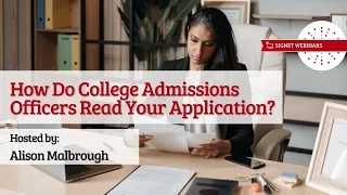 How Do College Admissions Officers Read Your Application?