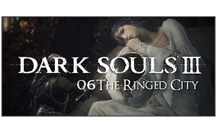 [ Dark Souls 3 - The Ringed City - / Guide Fr ] : 06 Gael - Le Chevalier Esclave