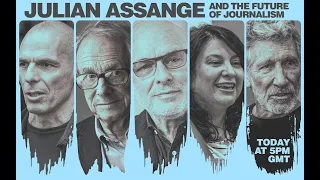 What's next for Julian Assange? (Waters, Eno, Loach, Varoufakis, Stefania Maurizi conversation).