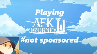 AFK Journey's unpaid prospective. #notsponsored