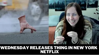 Wednesday Releases Thing In New York Reaction Netflix  Episode 9