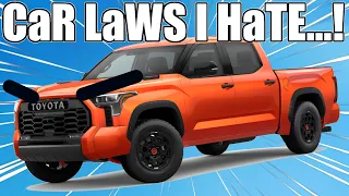 MORE Stupid Car Laws I Hate...!