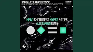 Head Shoulders Knees & Toes (feat. Norma Jean Martine) (Alle Farben Remix)