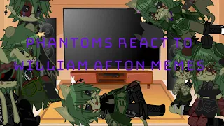 Phantoms React To William Afton! l Early 100 Subs Special! l꧁𒊹︎Mr.Glitch𒊹︎꧂