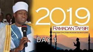 Day 1 | 2019 Ramadan Tafsir of Imam Agba Offa Fadilat Sheikh Muyiddin Salman Husayn