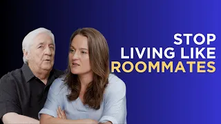 When Your Spouse Feels Like A Roommate