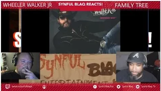 Synful Blaq Reacts - Wheeler Walker Jr - Family Tree