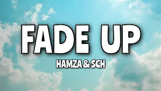 Hamza ft. Sch - Fade up (speed up paroles tiktok)