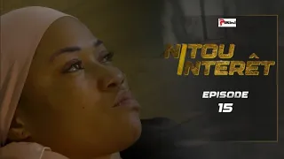NITOU INTÉRÊT - Épisode 15 - Saison 1 - VOSTFR