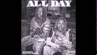 SGBatman featuring Tay600 - All Day
