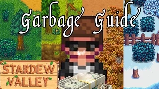 Stardew Valley - A Garbage Guide