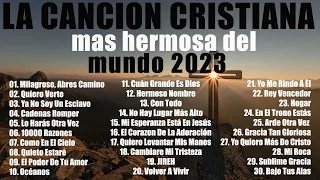 LA CANCIÓN CRISTIANA MÁS HERMOSA DEL MUNDO 2023 - CANCIONES QUE TRAEN BENDICIONES A TU CASA