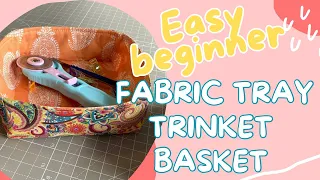 How to sew a fabric tray trinket basket