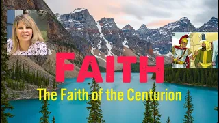 Sunday school lesson: The Faith of the Centurion