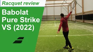 Babolat Pure Strike VS 2022 tennis racquet review