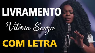 Livramento | Vitória Souza (COM LETRA)