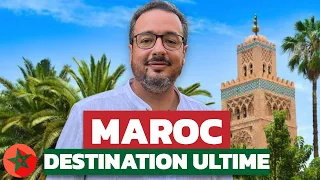 POURQUOI LE MAROC EST DEVENU UNE DESTINATION INCONTOURNABLE